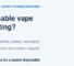 how-to-fix-a-disposable-vape-that-wont-hit-cover